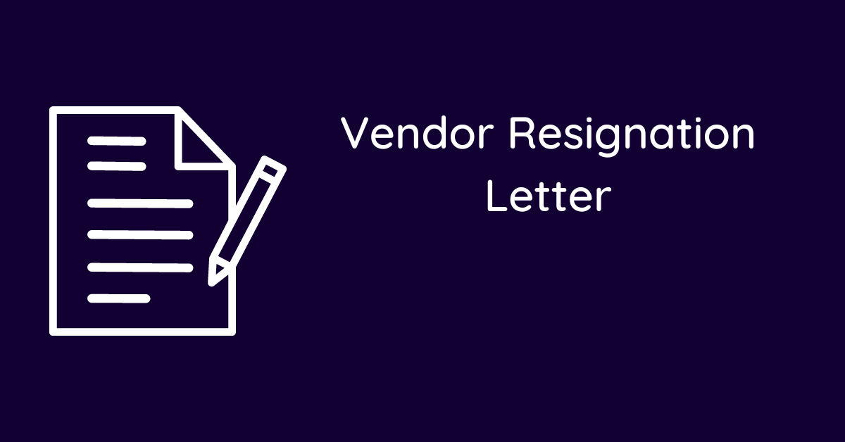 Vendor Resignation Letter