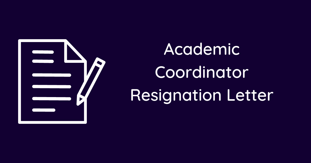 Academic Coordinator Resignation Letter