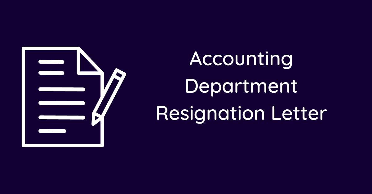 Accounting Department Resignation Letter