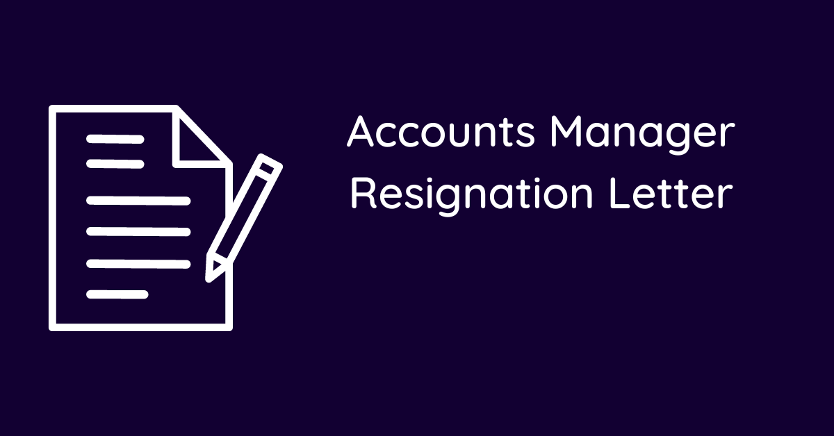 Accounts Manager Resignation Letter