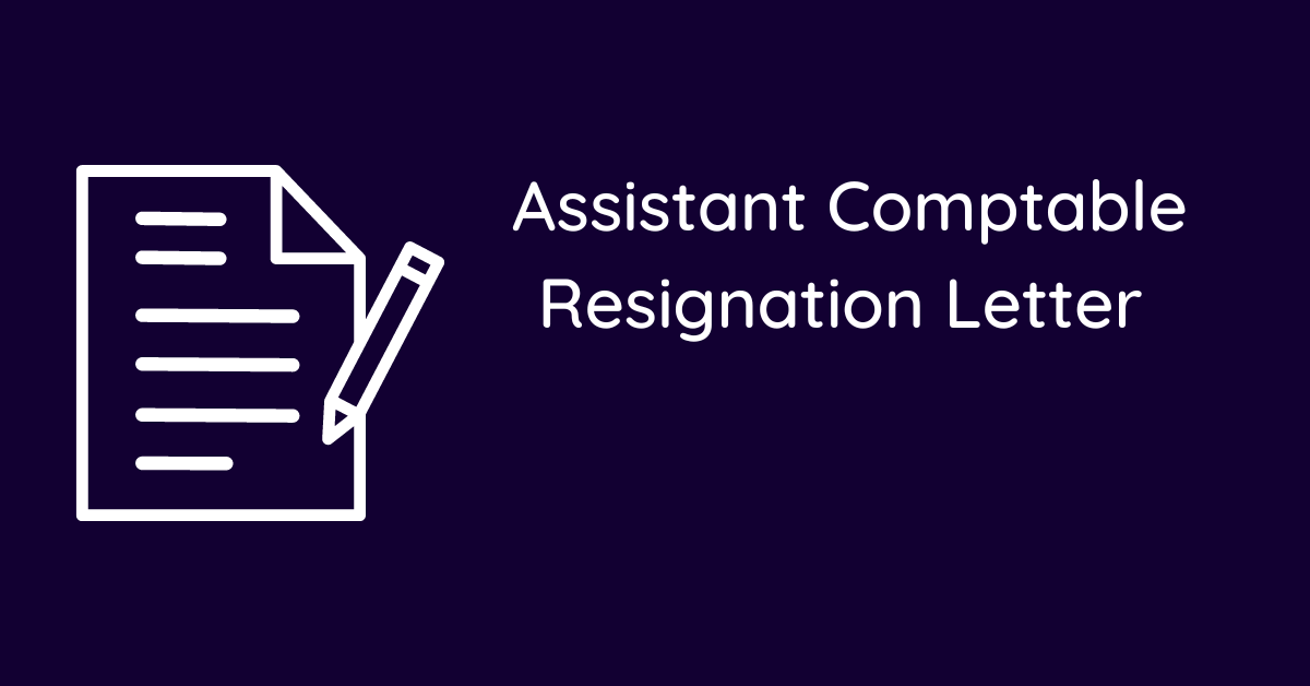 Assistant Comptable Resignation Letter