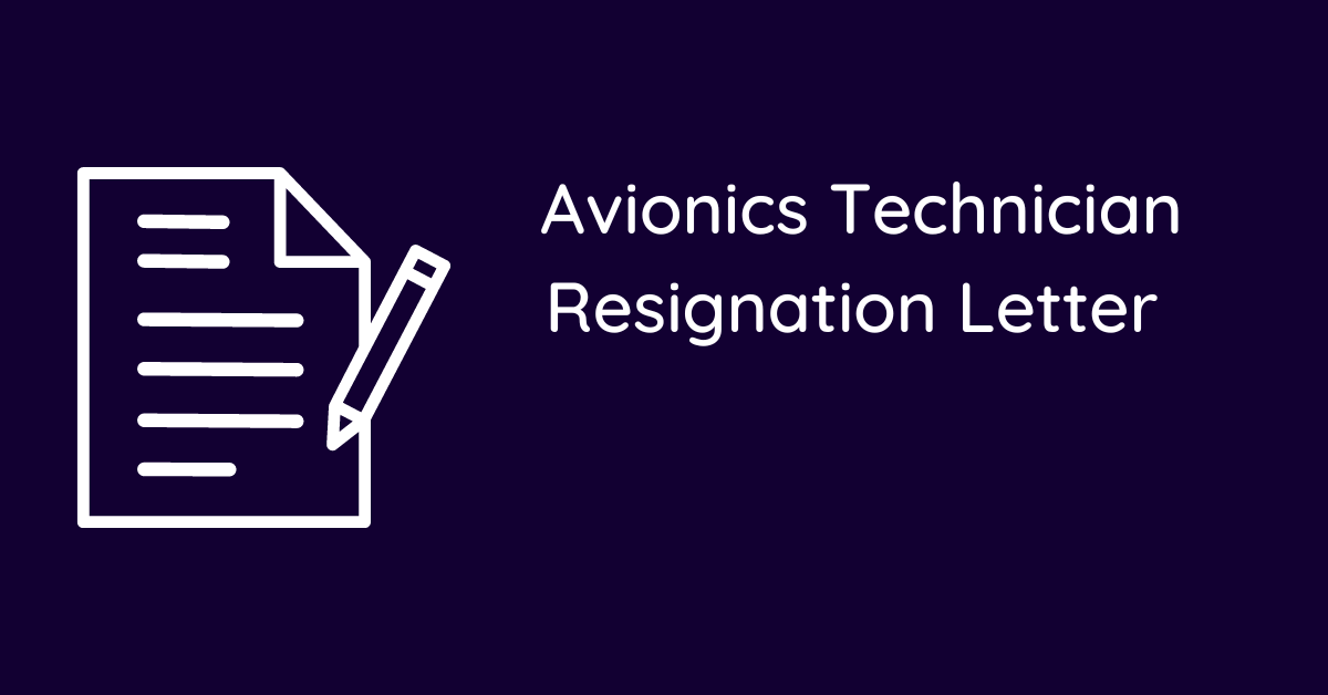 Avionics Technician Resignation Letter