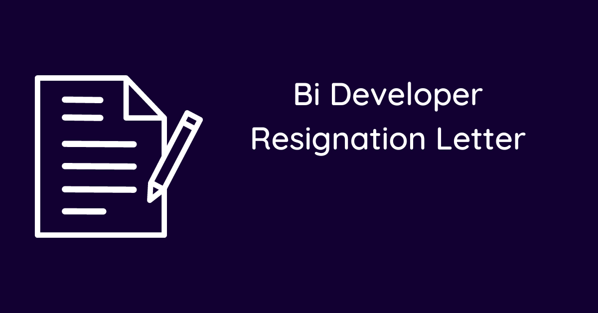 Bi Developer Resignation Letter