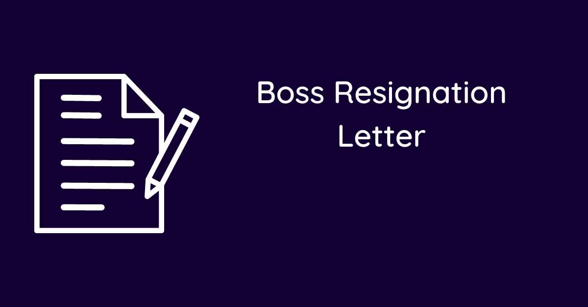 Boss Resignation Letter