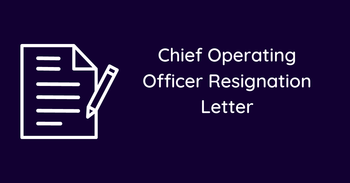 Chief Operating Officer Resignation Letter