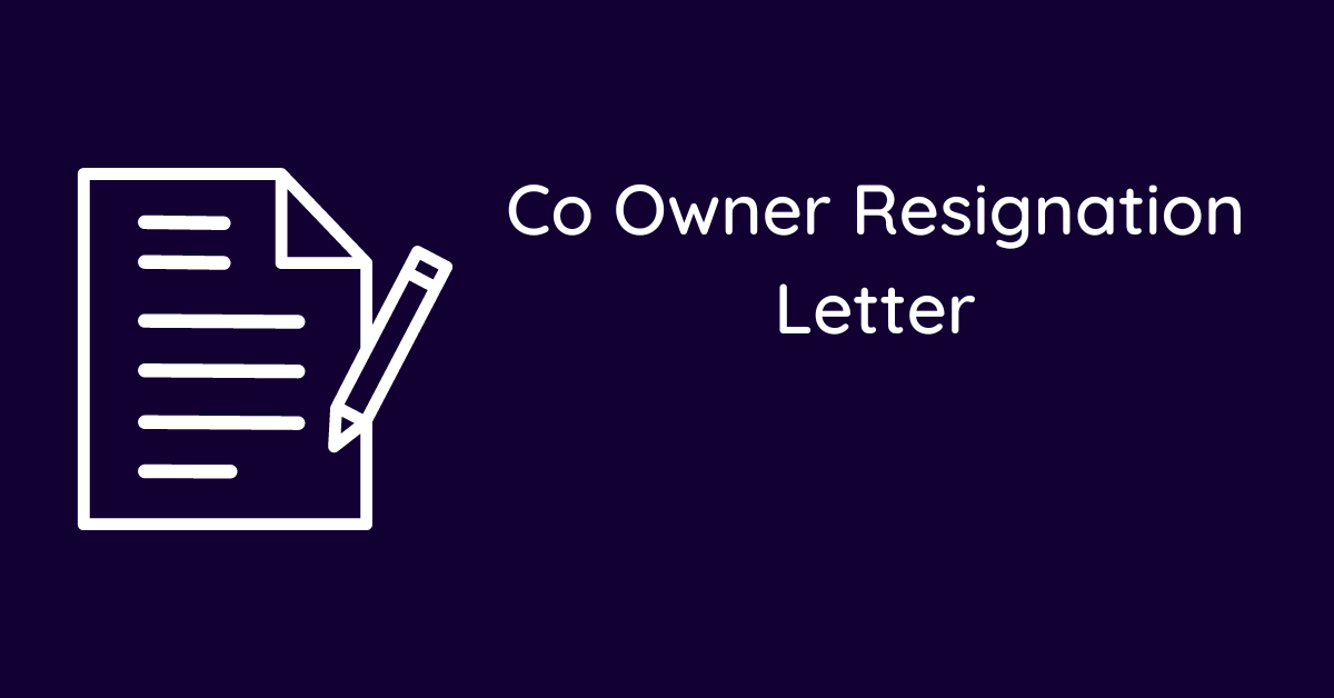 Co Owner Resignation Letter