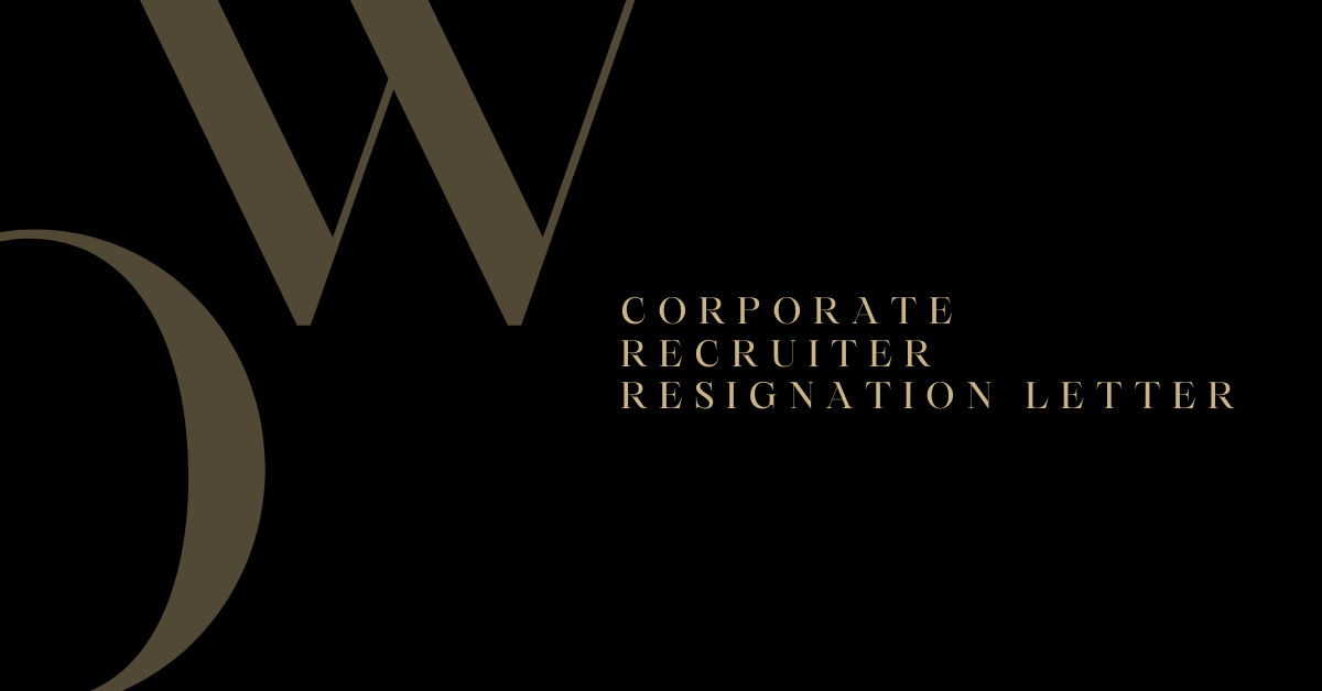 Corporate Recruiter Resignation Letter