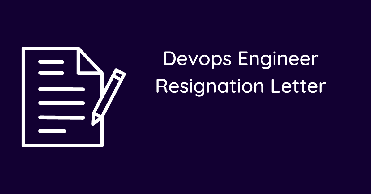 Devops Engineer Resignation Letter