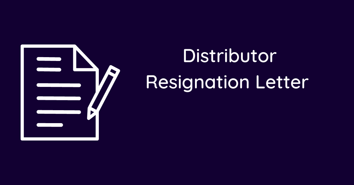 Distributor Resignation Letter