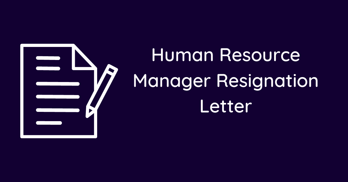 Human Resource Manager Resignation Letter