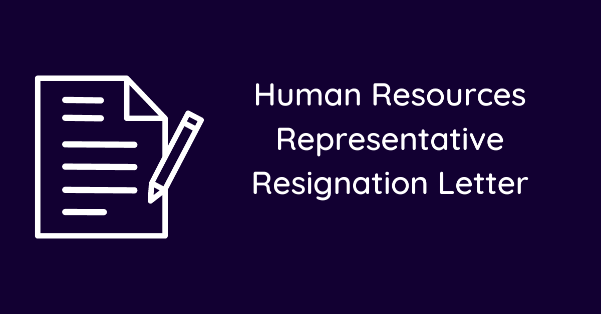 Human Resources Representative Resignation Letter