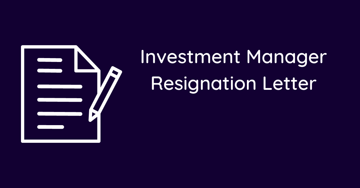 Investment Manager Resignation Letter