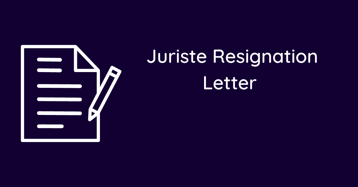 Juriste Resignation Letter