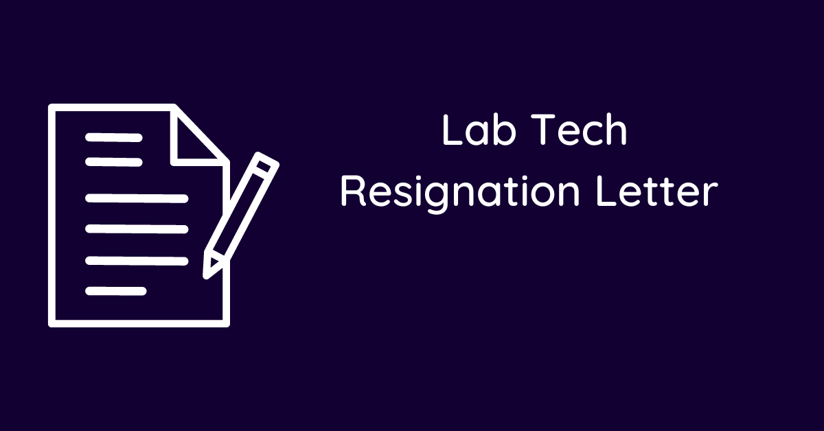 Lab Tech Resignation Letter