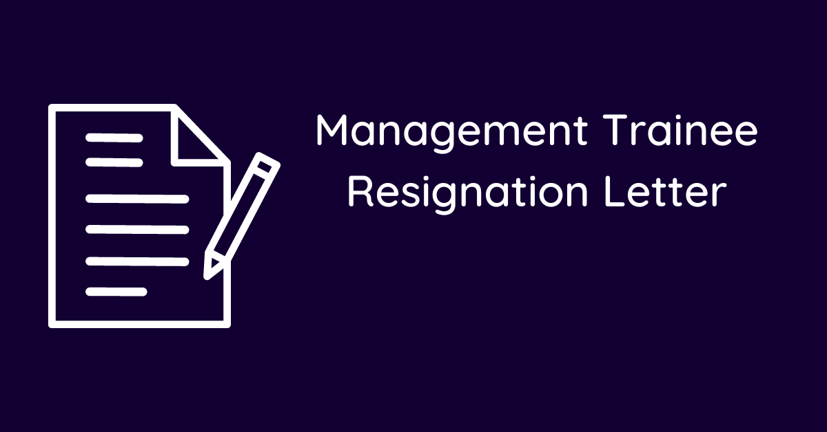 Management Trainee Resignation Letter