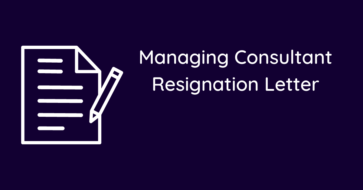 Managing Consultant Resignation Letter