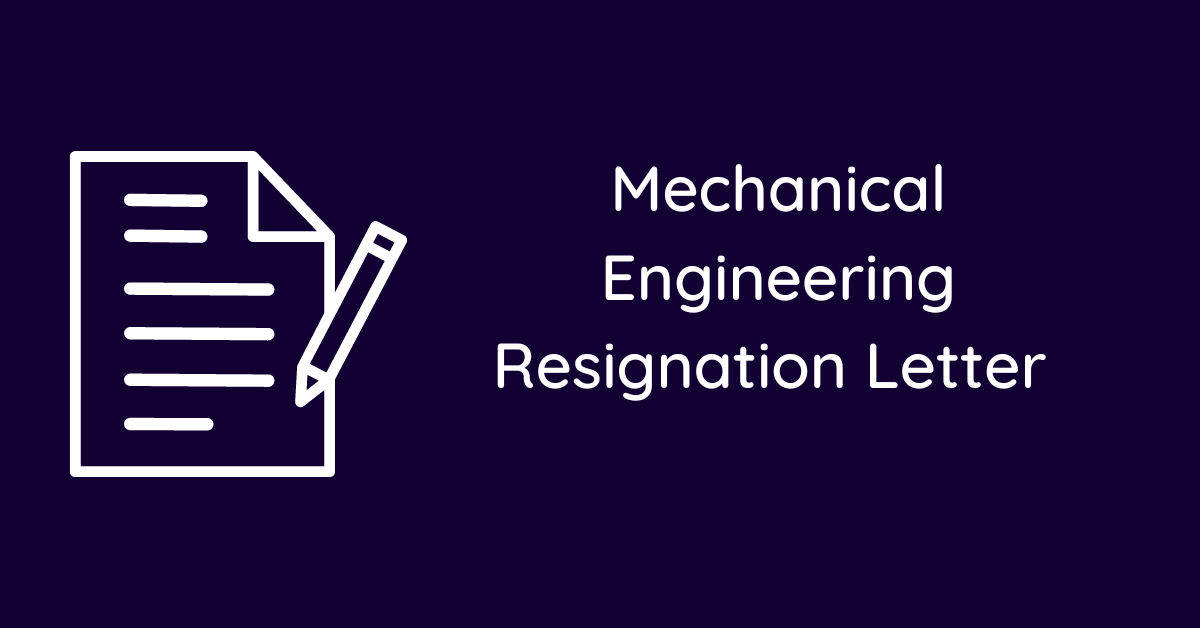 Mechanical Engineering Resignation Letter