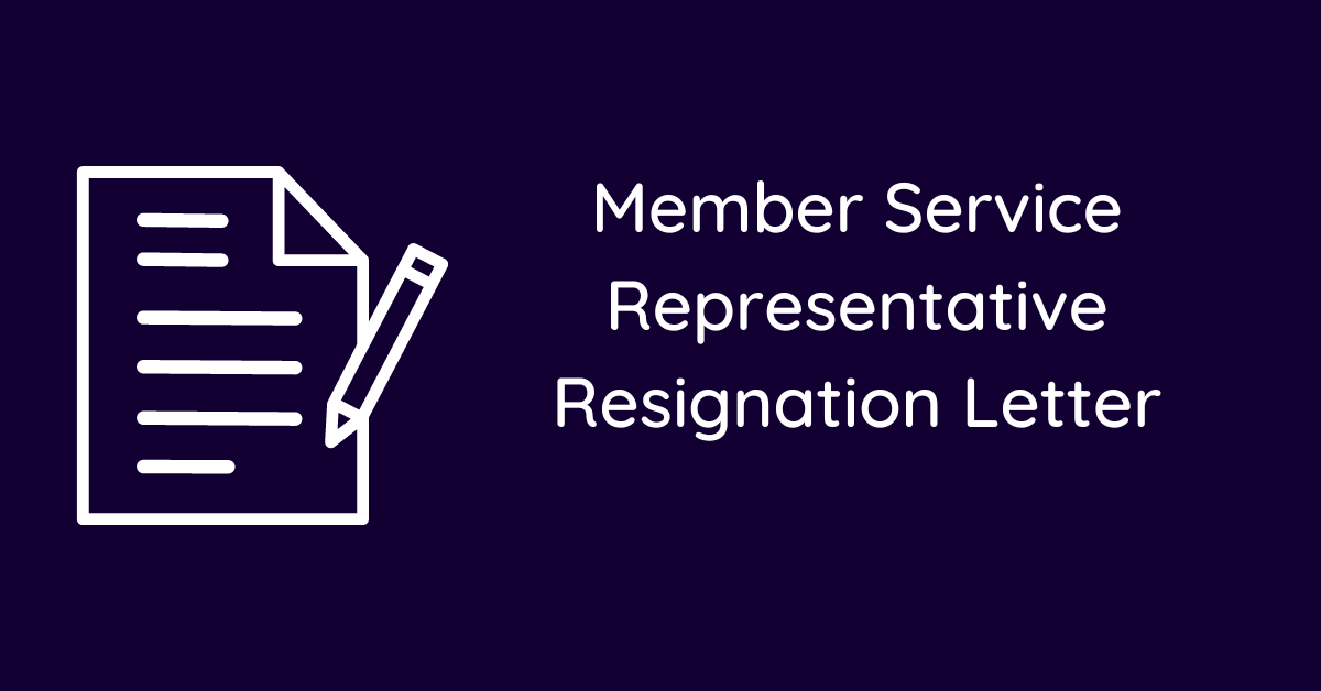 Member Service Representative Resignation Letter