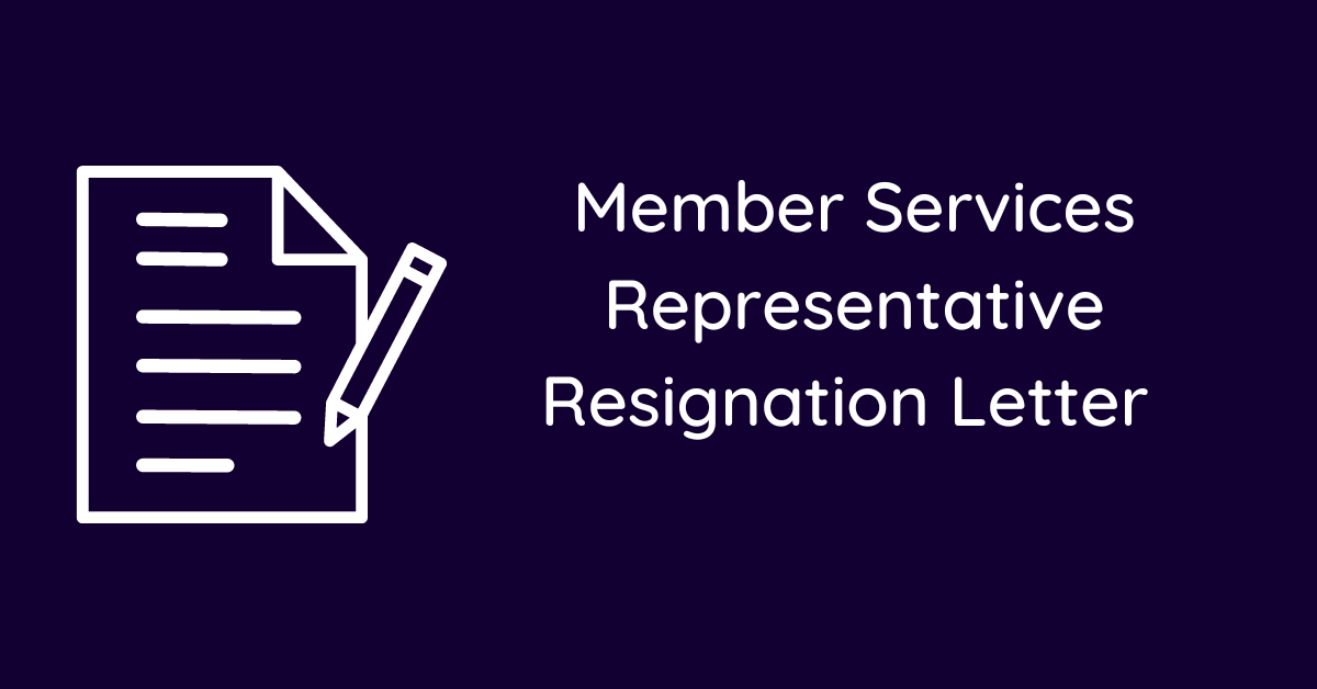 Member Services Representative Resignation Letter