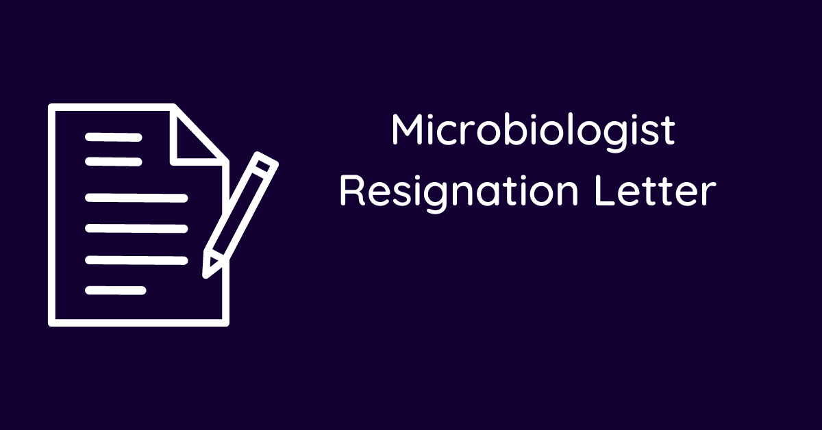 Microbiologist Resignation Letter