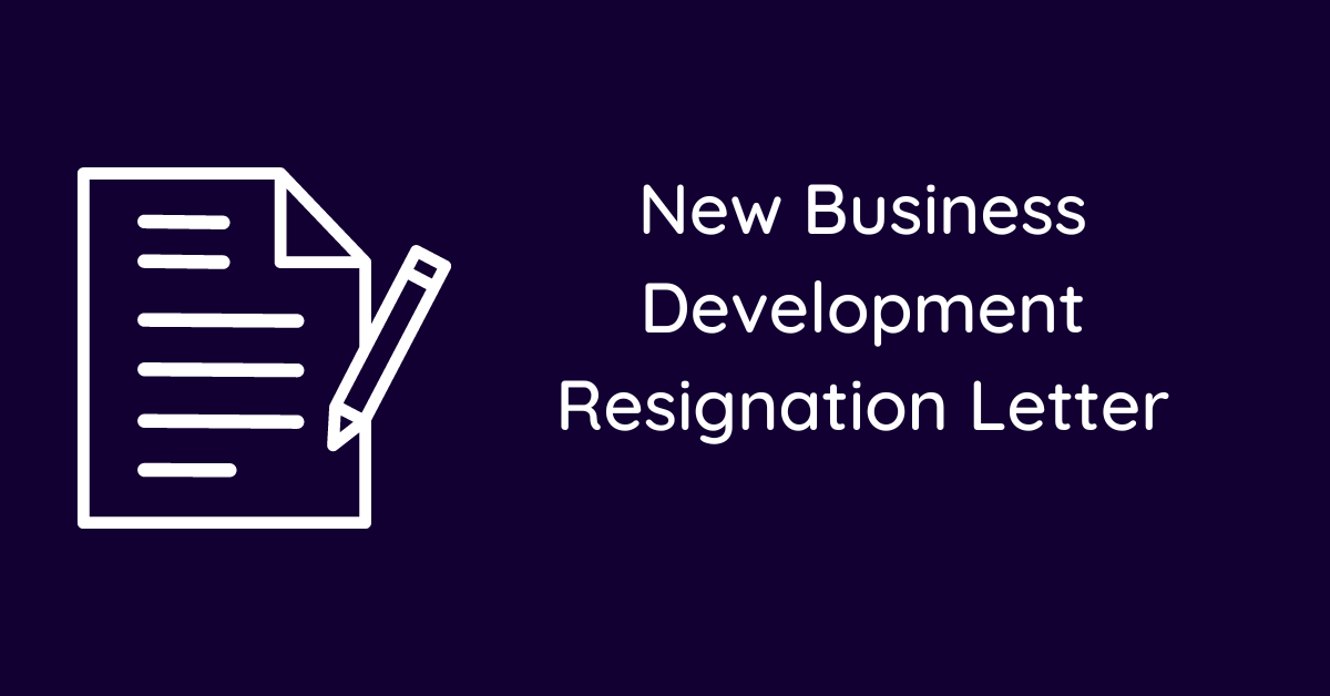 New Business Development Resignation Letter