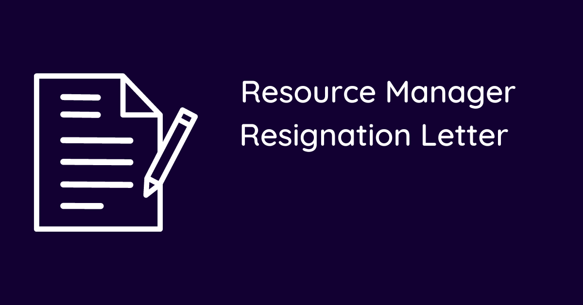 Resource Manager Resignation Letter