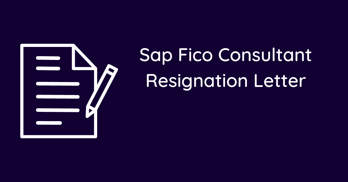 Sap Fico Consultant Resignation Letter