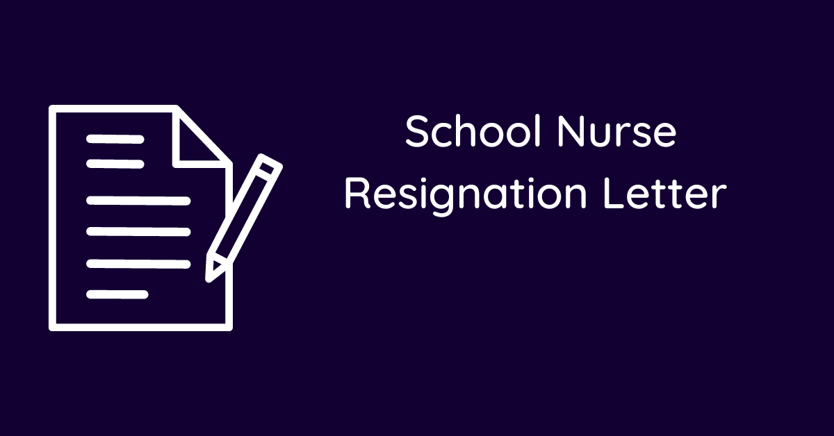 School Nurse Resignation Letter