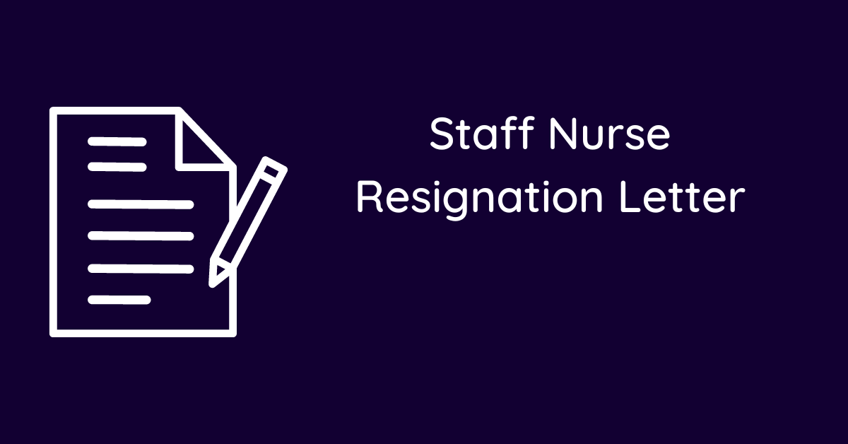 Staff Nurse Resignation Letter