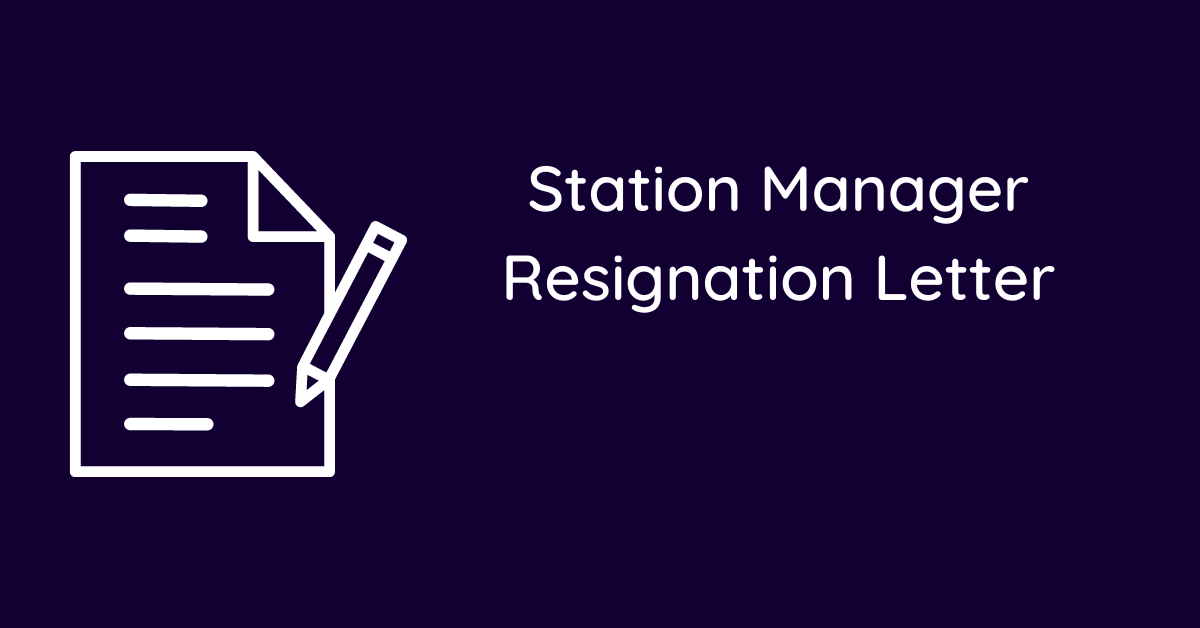 Station Manager Resignation Letter