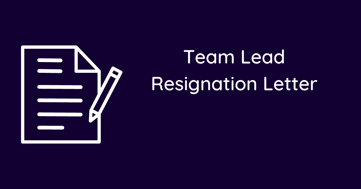 Team Lead Resignation Letter