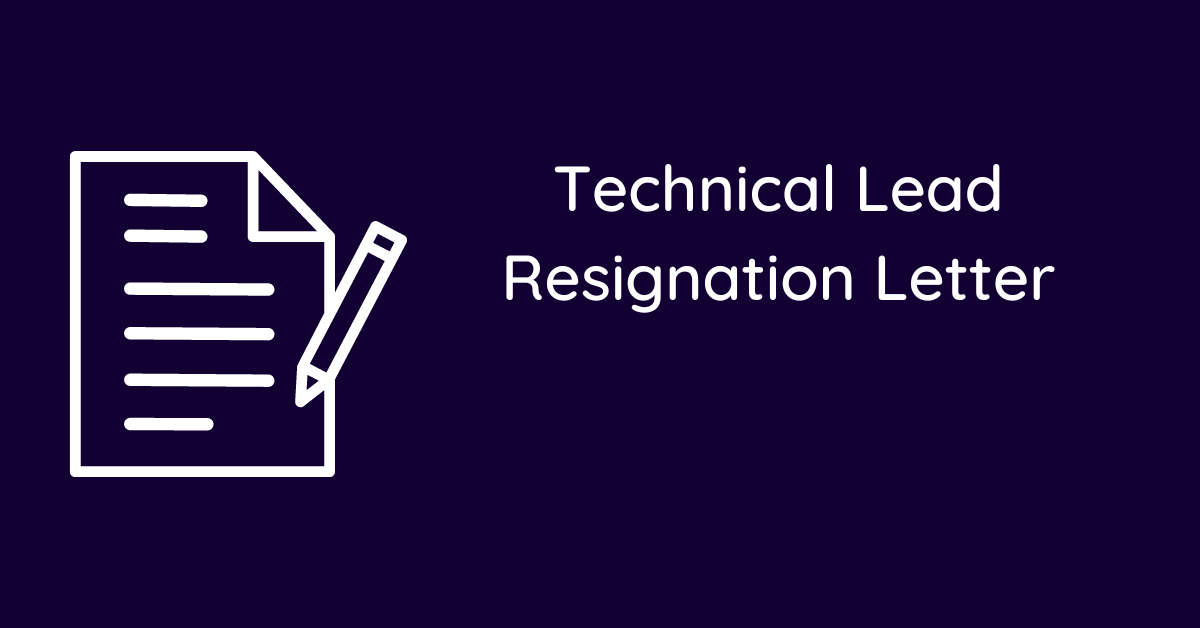 Technical Lead Resignation Letter