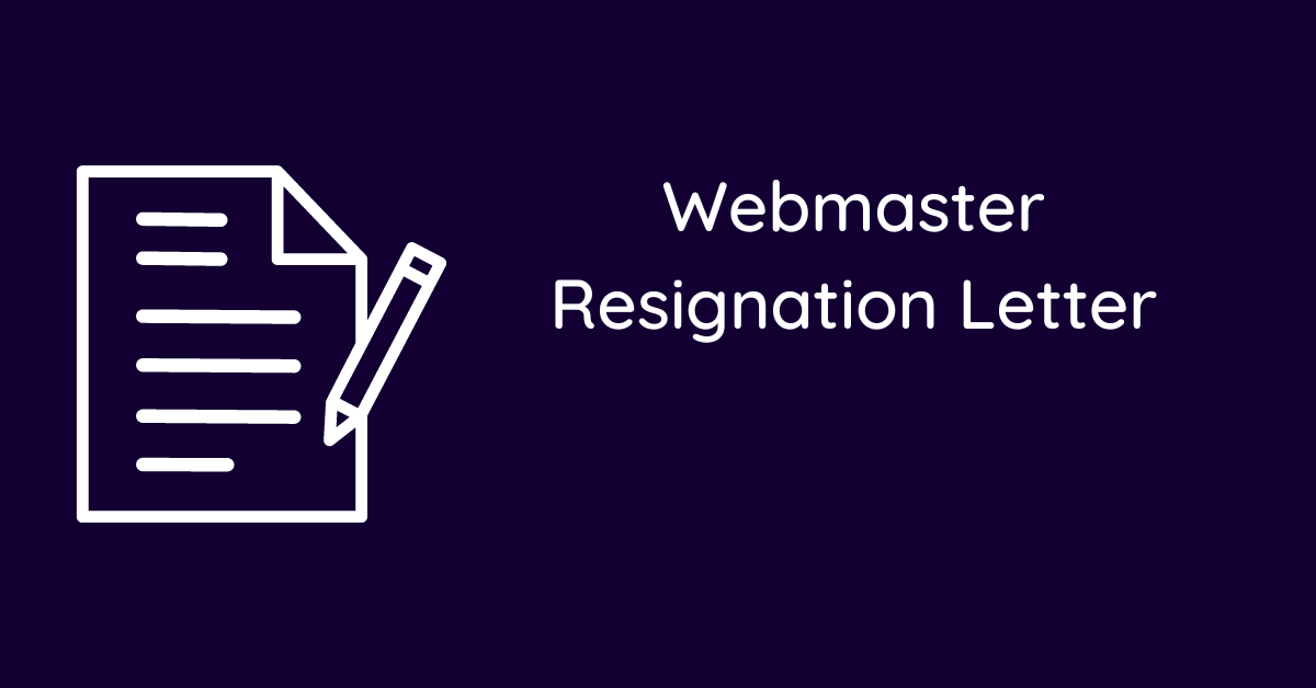 Webmaster Resignation Letter