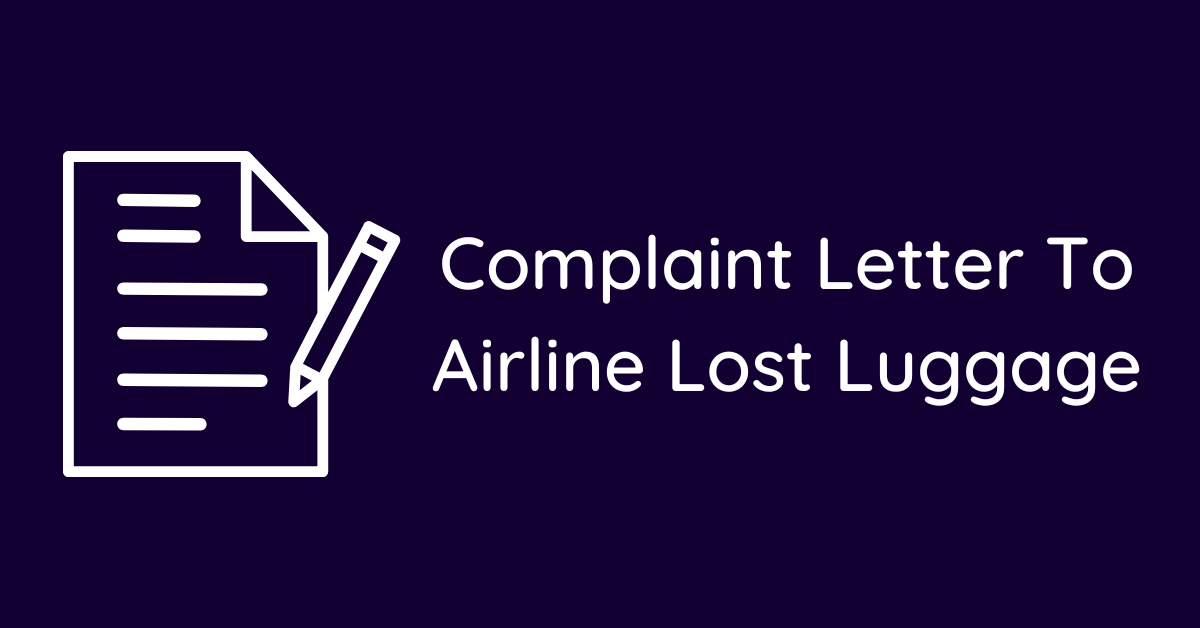 Complaint Letter To Airline Lost Luggage