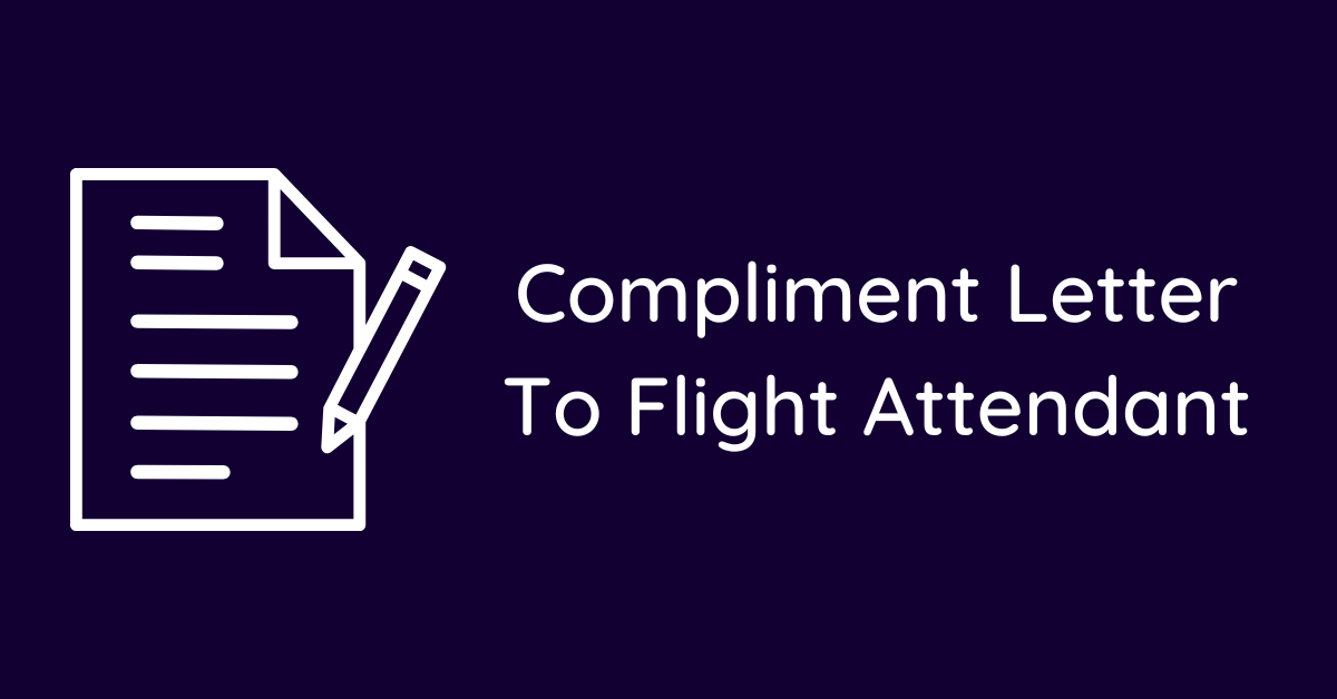 Compliment Letter To Flight Attendant