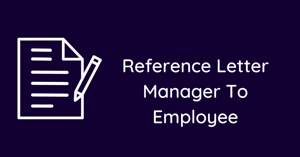 Reference Letter Manager To Employee