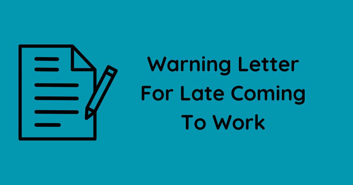 Warning Letter For Late Coming To Work