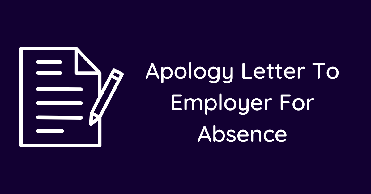 Apology Letter To Employer For Absence