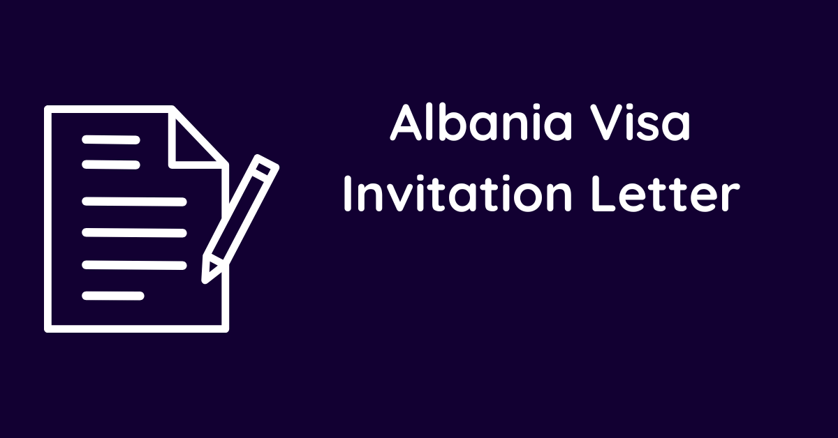 Albania Visa Invitation Letter
