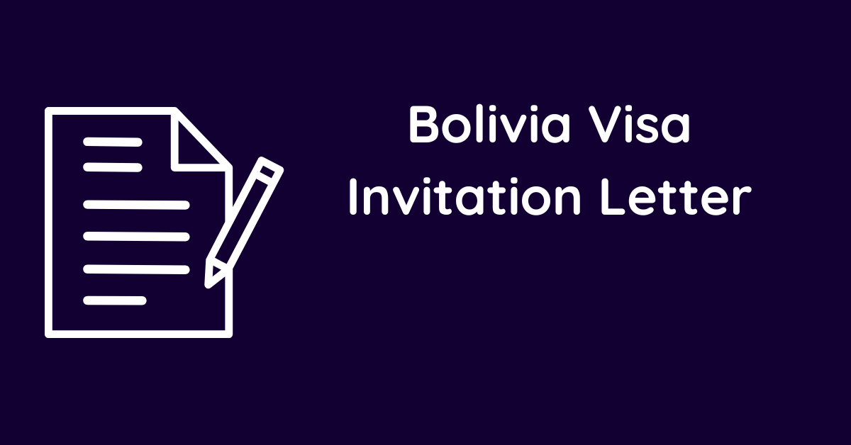 Bolivia Visa Invitation Letter
