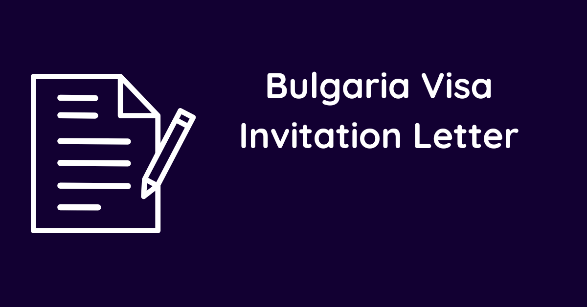 Bulgaria Visa Invitation Letter
