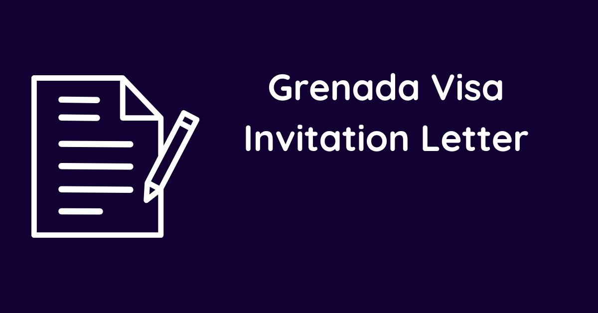 Grenada Visa Invitation Letter