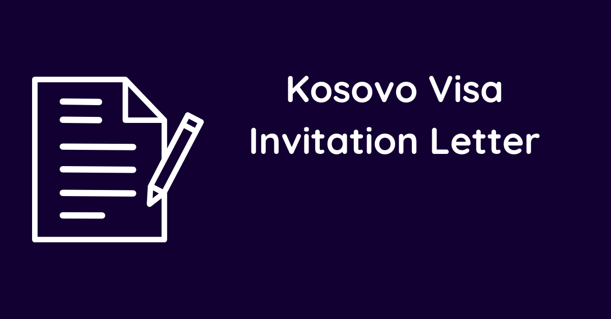 Kosovo Visa Invitation Letter