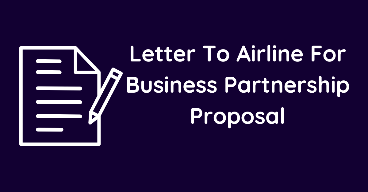 Letter To Airline For Business Partnership Proposal