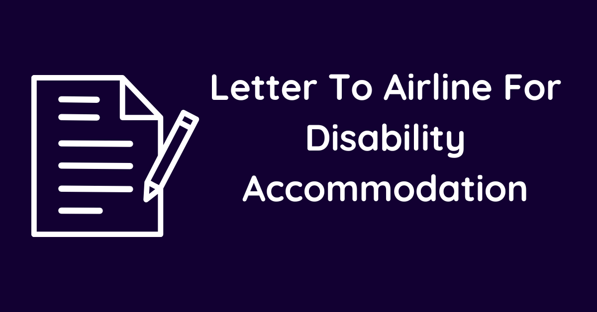 Letter To Airline For Disability Accommodation