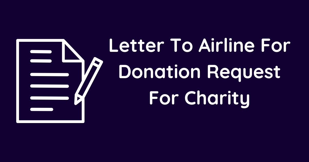 Letter To Airline For Donation Request For Charity