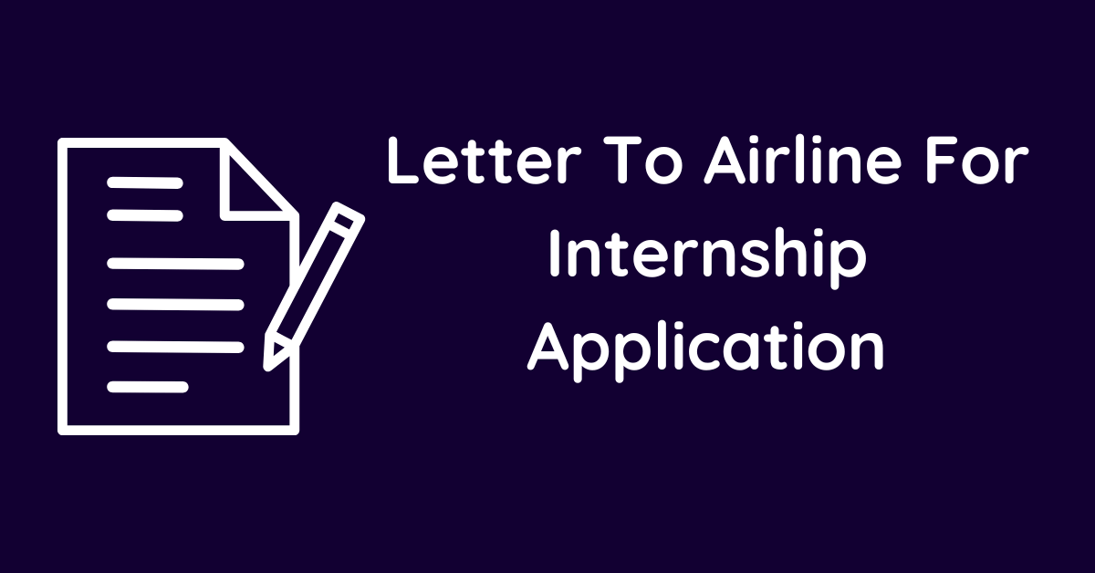 Letter To Airline For Internship Application