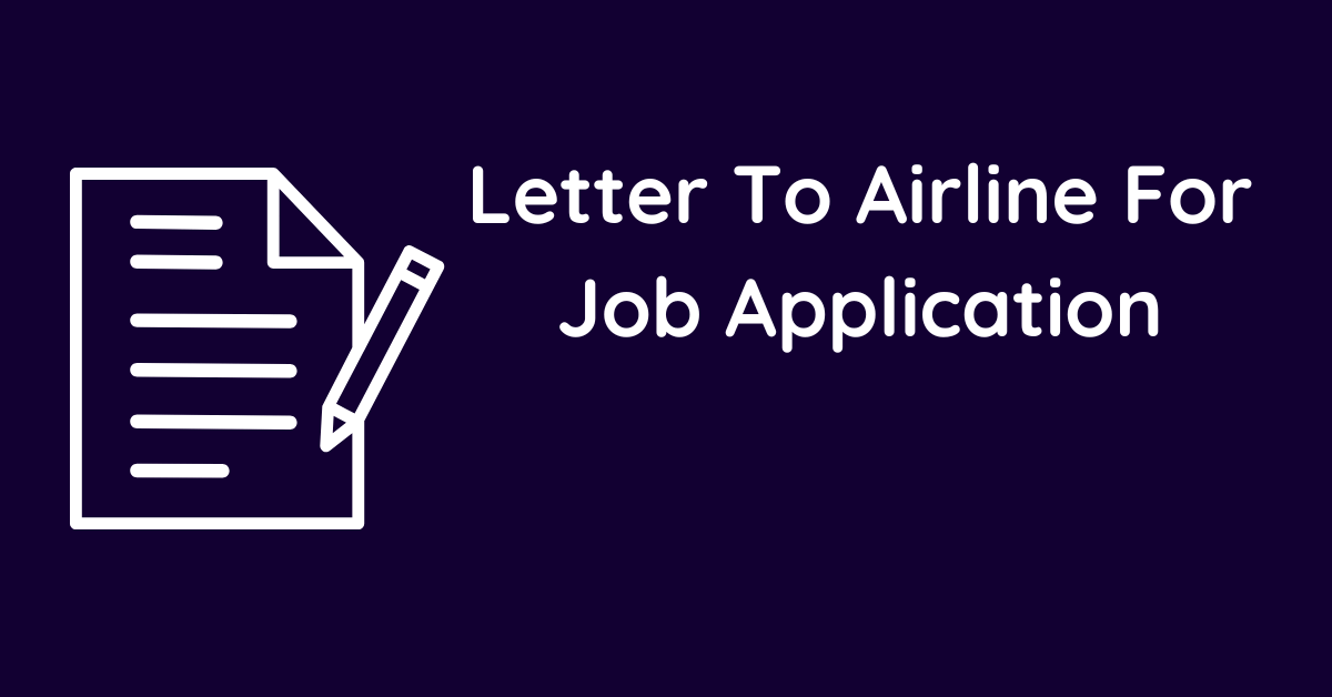 Letter To Airline For Job Application