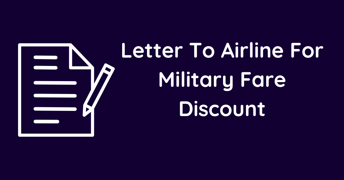Letter To Airline For Military Fare Discount