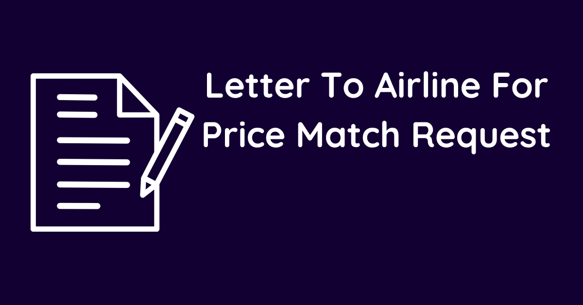 Letter To Airline For Price Match Request